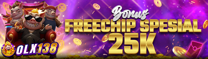 BONUS FREECHIP SPESIAL 25K