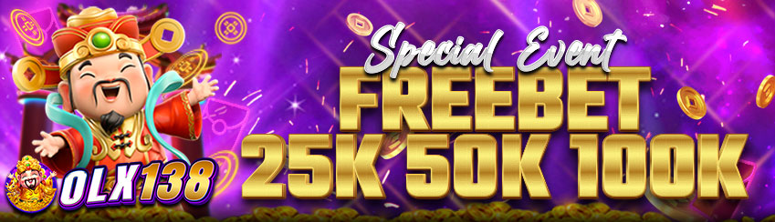 BONUS SPESIAL FREEBET 25K 50K 100K